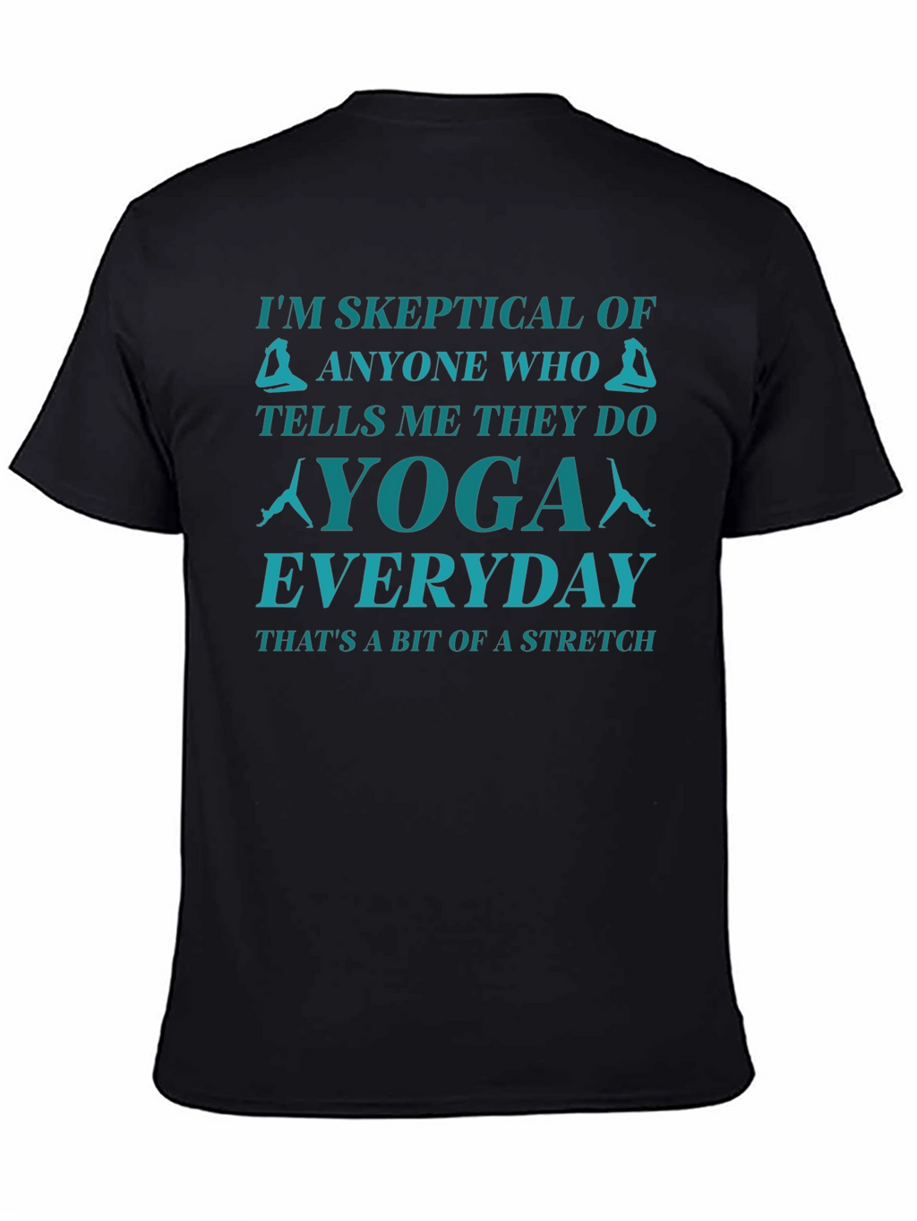 Skeptical Yoga T-Shirt - Everyday Stretch Tee