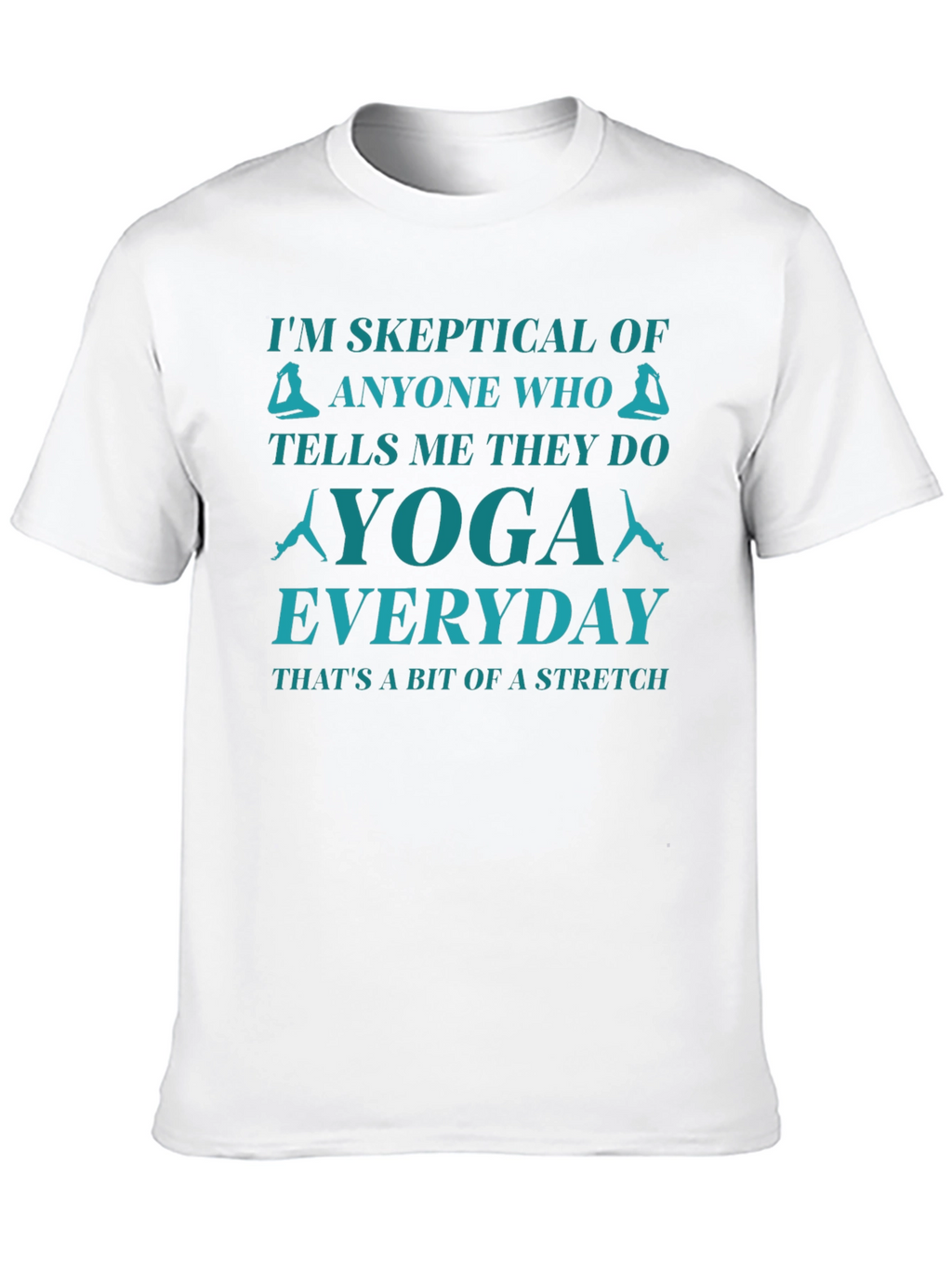 Skeptical Yoga T-Shirt - Everyday Stretch Tee