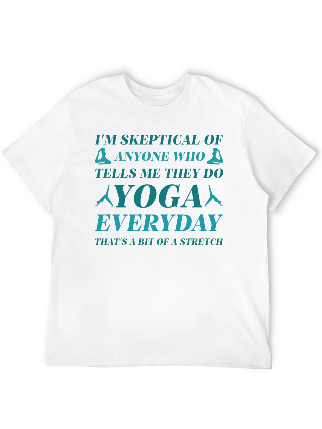 Skeptical Yoga T-Shirt - Everyday Stretch Tee