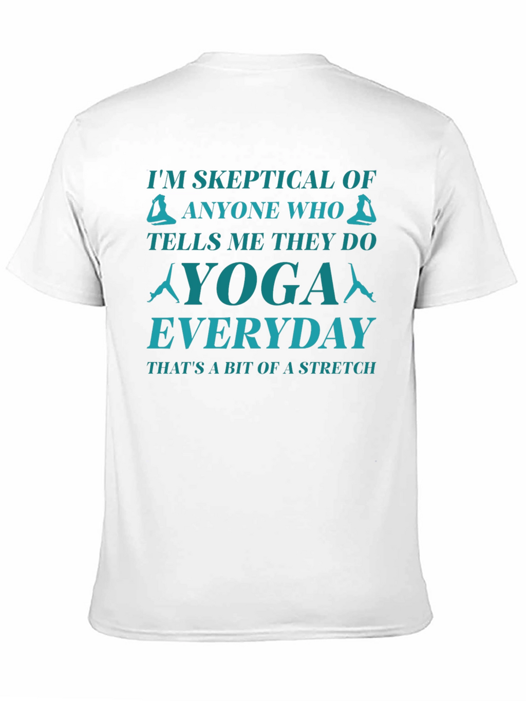 Skeptical Yoga T-Shirt - Everyday Stretch Tee
