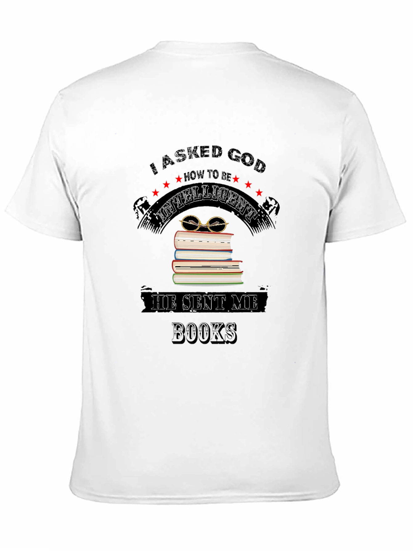 I Asked God for Intelligence Black T-Shirt