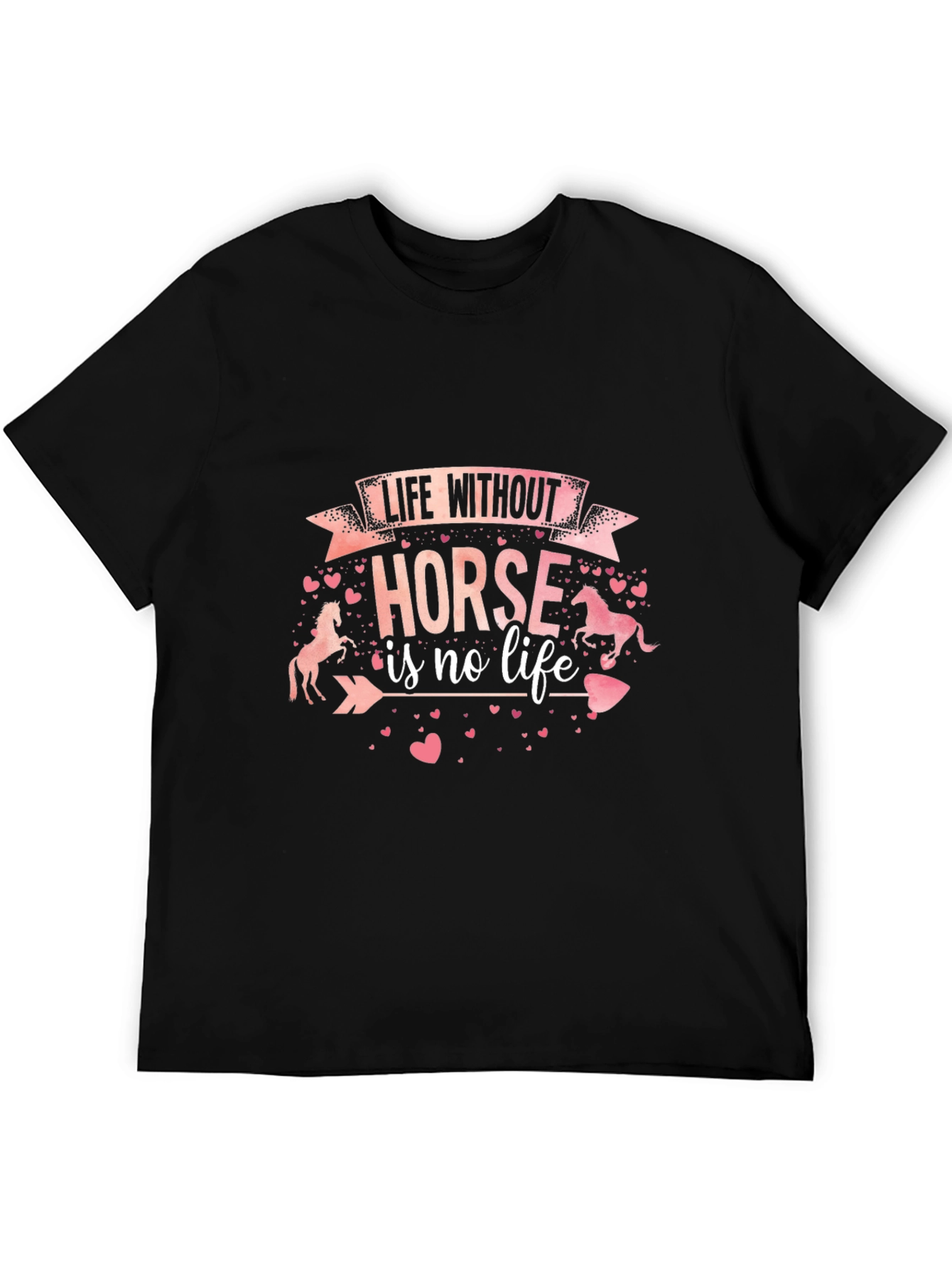 Life Without Horse Tee - Equestrian Lover Shirt