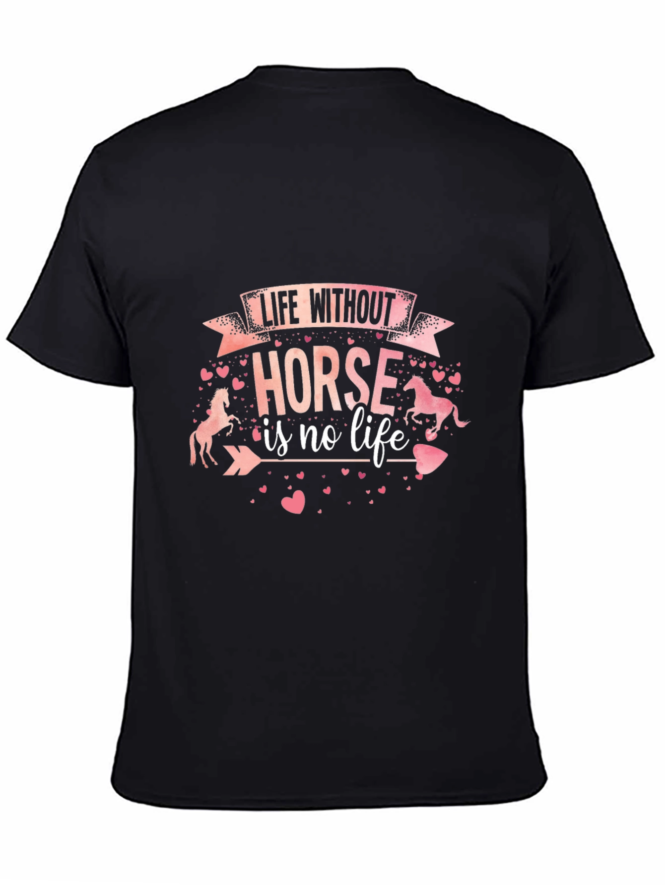 Life Without Horse Tee - Equestrian Lover Shirt