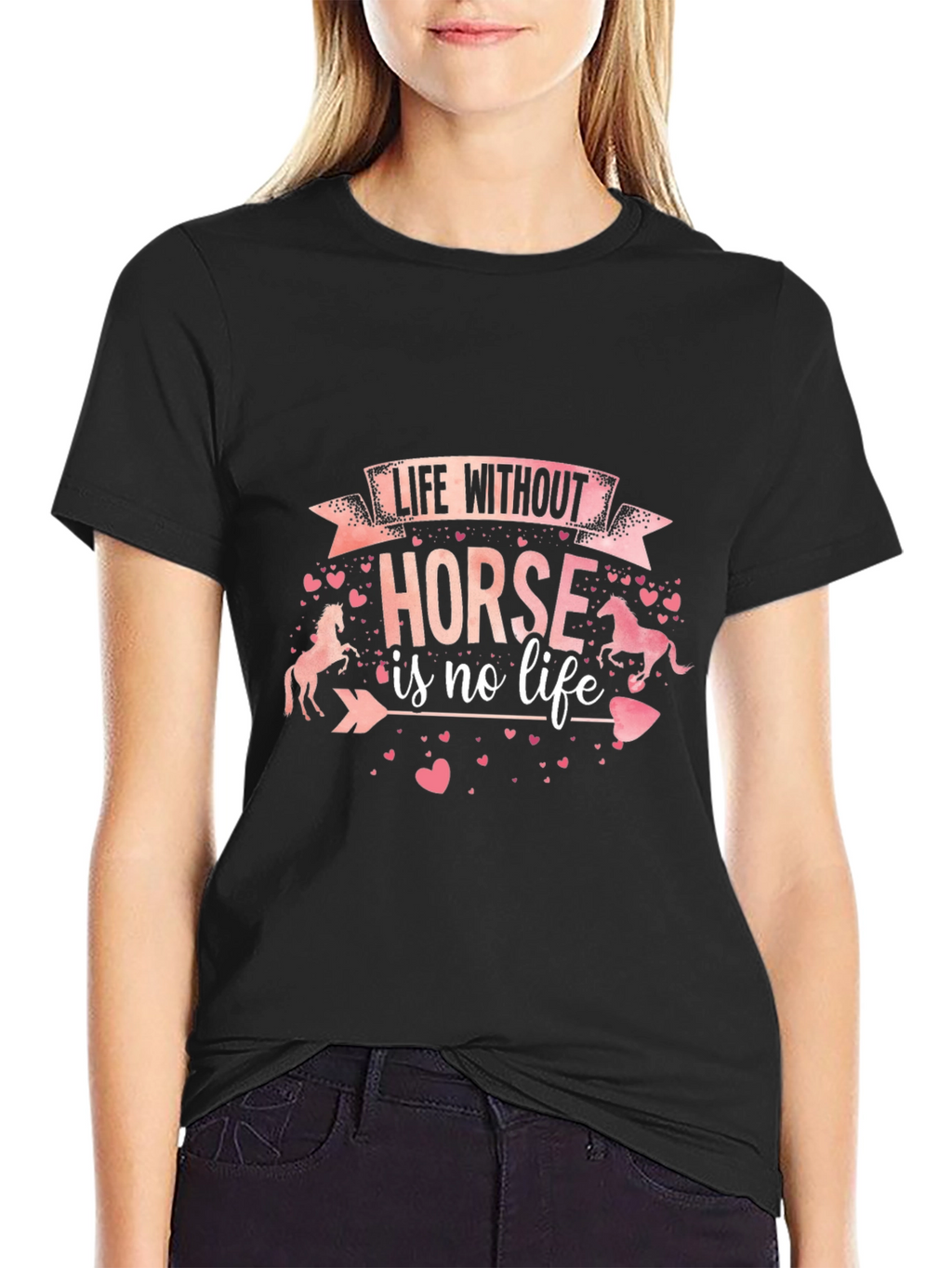 Life Without Horse Tee - Equestrian Lover Shirt