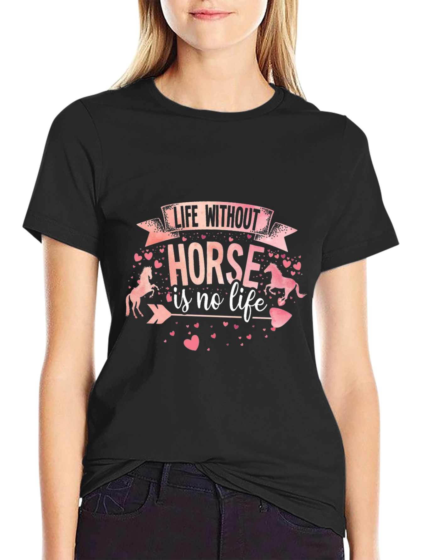 Life Without Horse Tee - Equestrian Lover Shirt