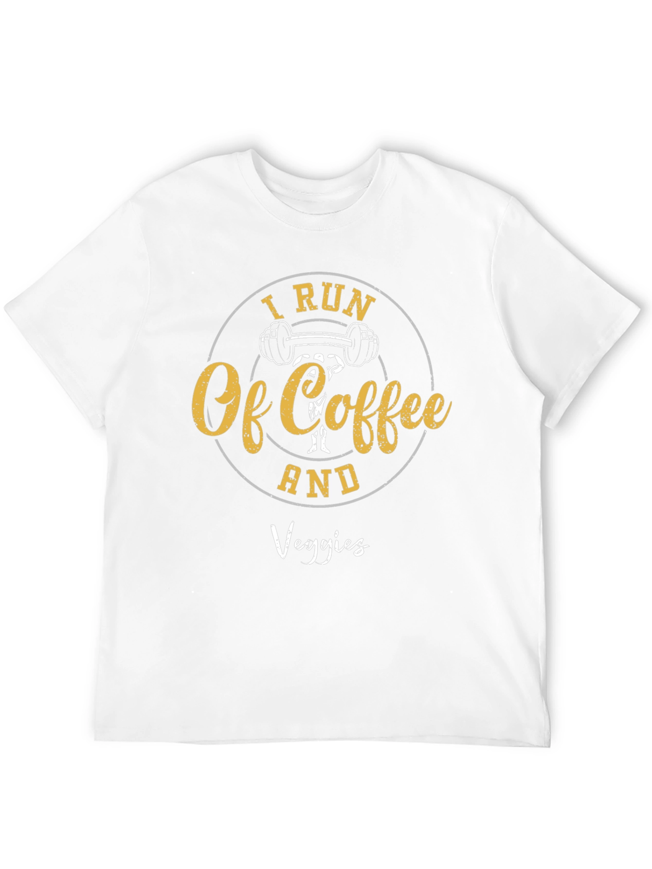 I Run On Coffee and Veggies T-Shirt