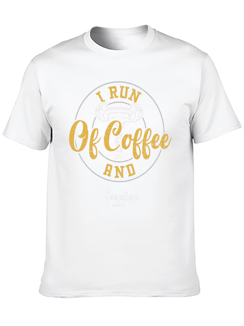 I Run On Coffee and Veggies T-Shirt