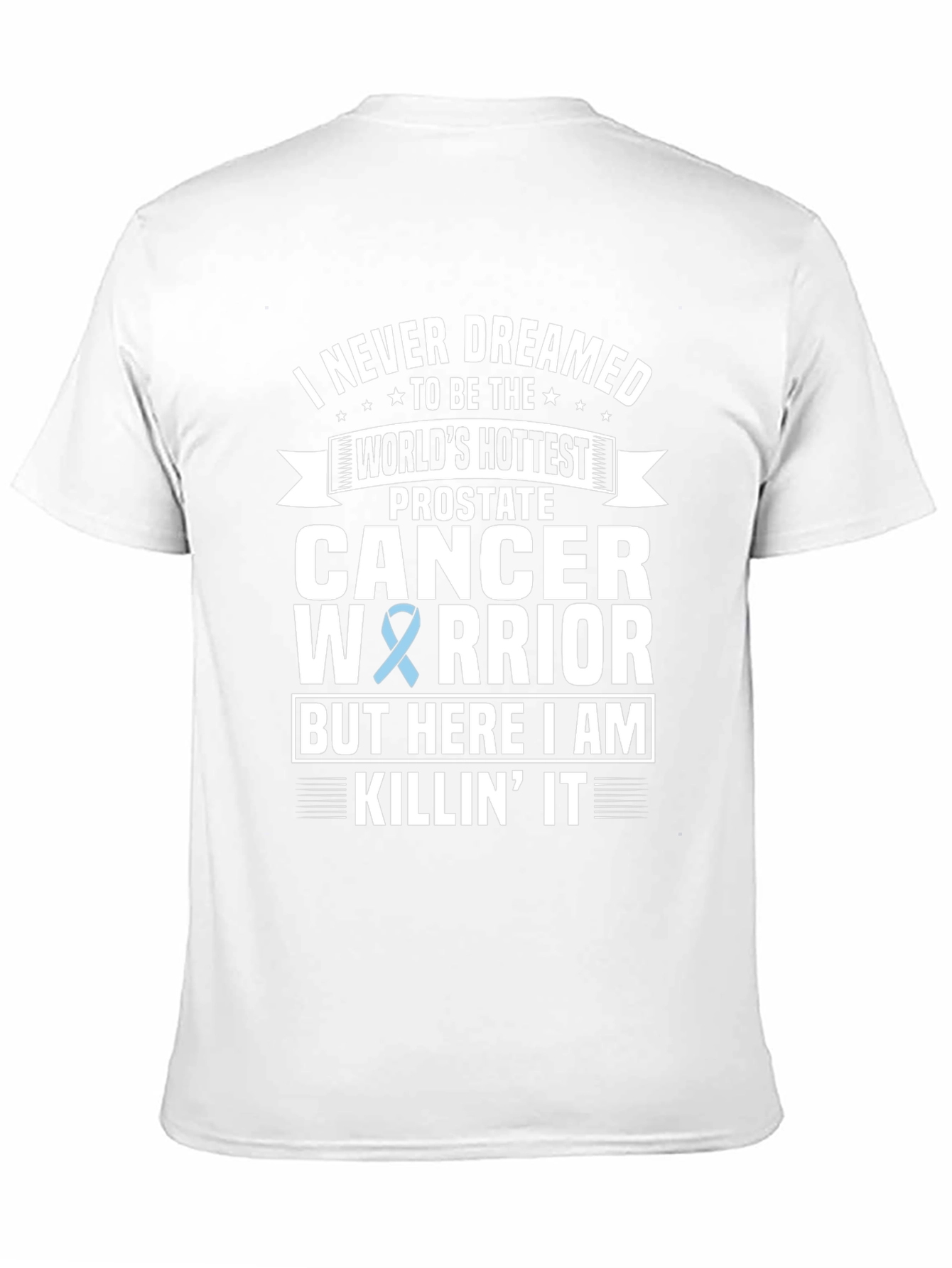 Prostate Cancer Warrior T-Shirt - Killin It