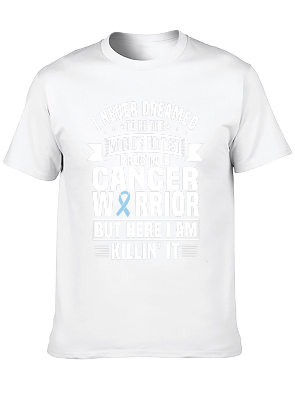 Prostate Cancer Warrior T-Shirt - Killin It
