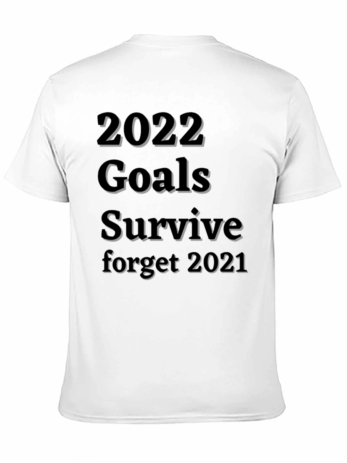2022 Goals Survive T-Shirt Funny New Year