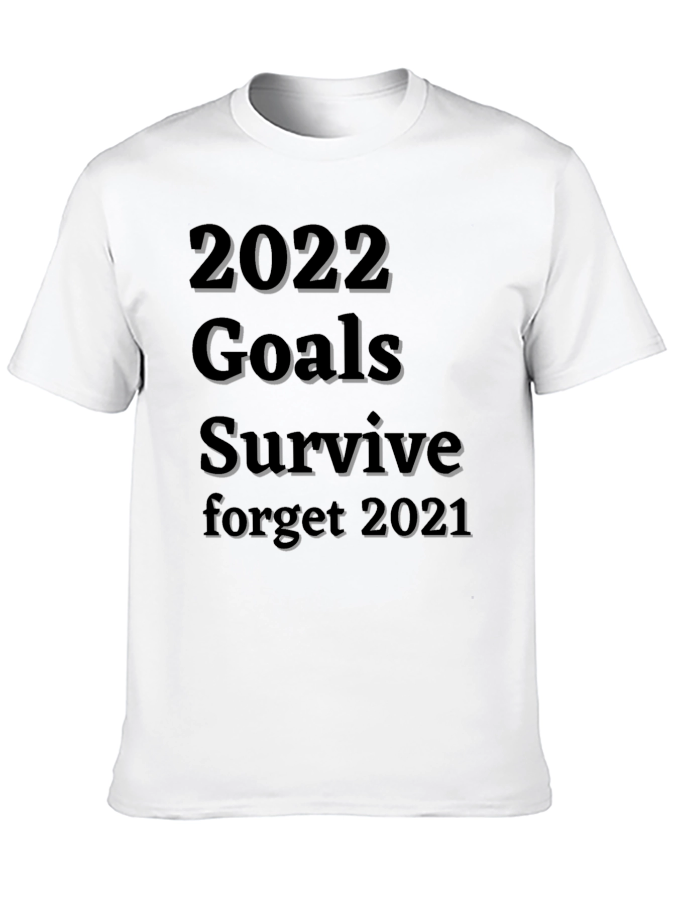 2022 Goals Survive T-Shirt Funny New Year