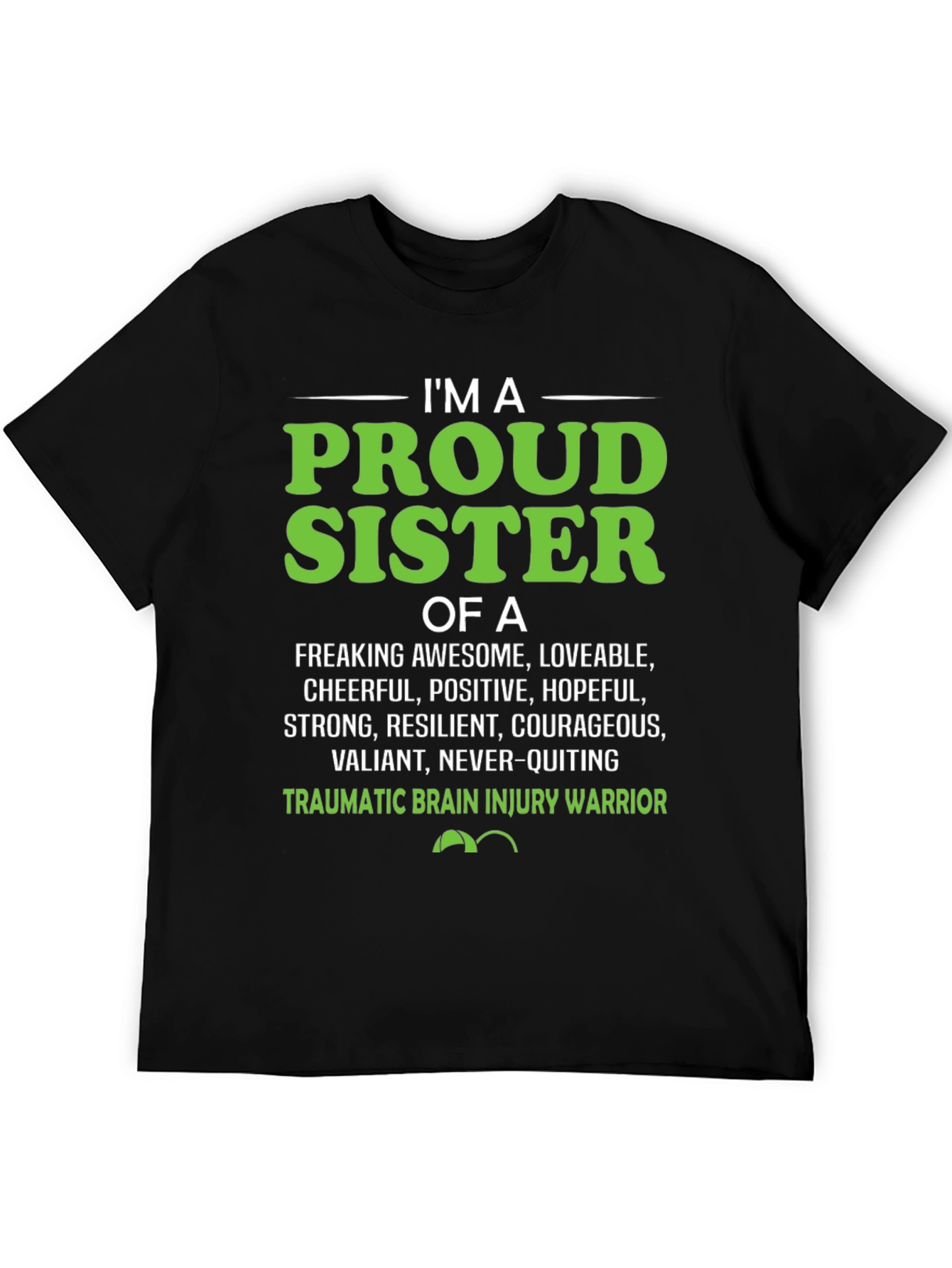 Proud Sister Traumatic Brain Injury Warrior T-Shirt