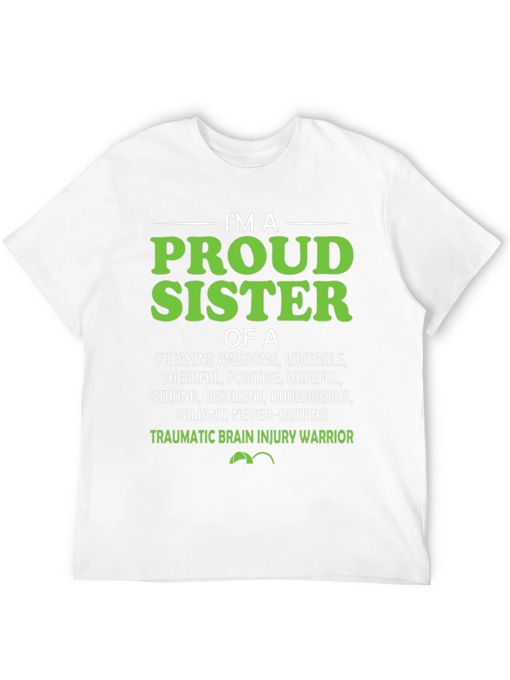 Proud Sister Traumatic Brain Injury Warrior T-Shirt