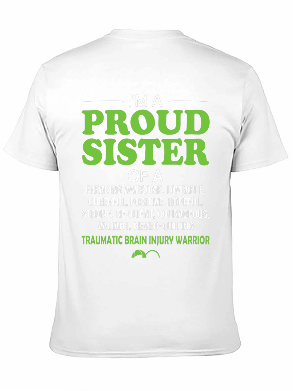 Proud Sister Traumatic Brain Injury Warrior T-Shirt