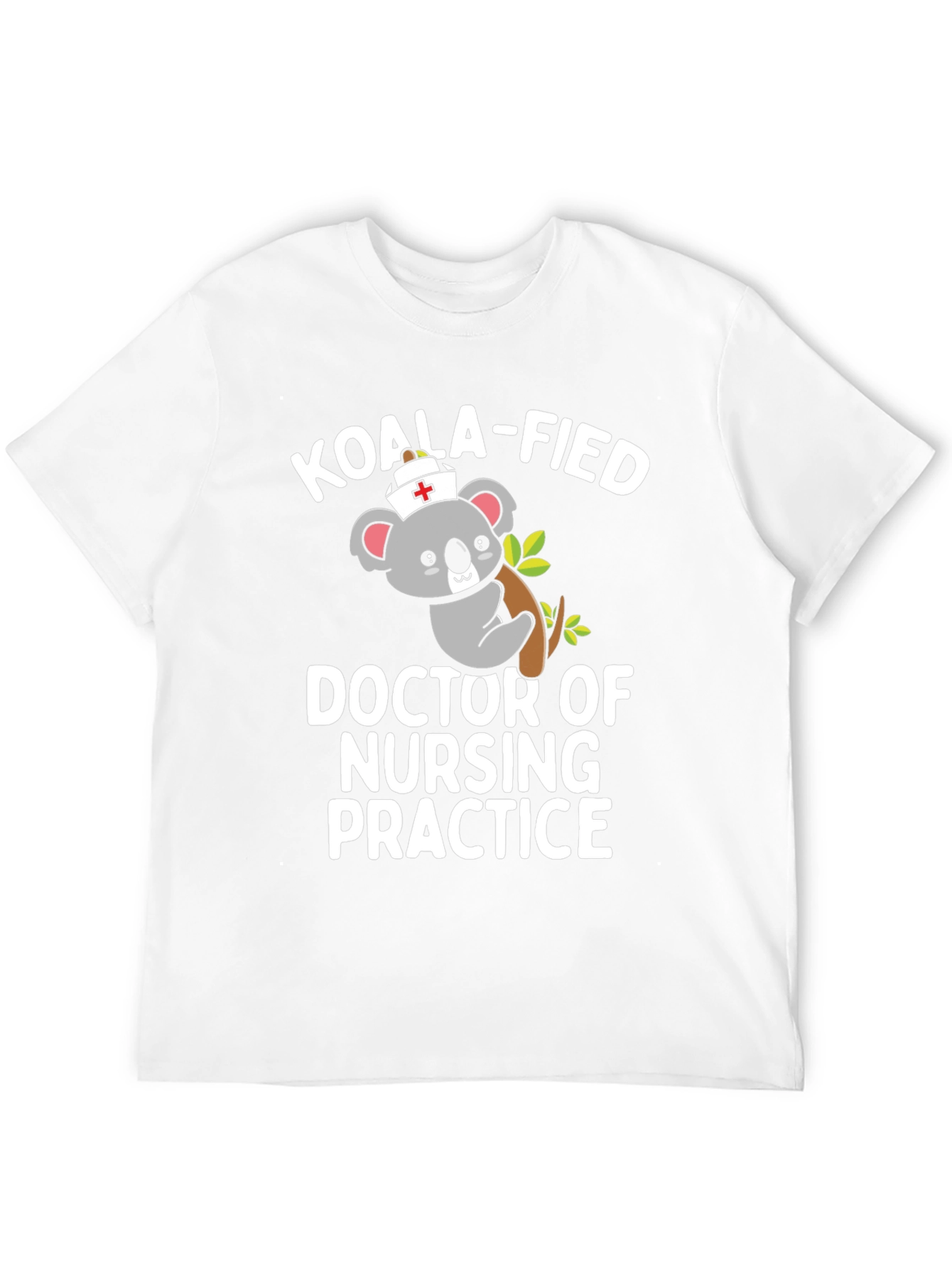 Koala-Fied Doctor of Nursing Practice T-Shirt