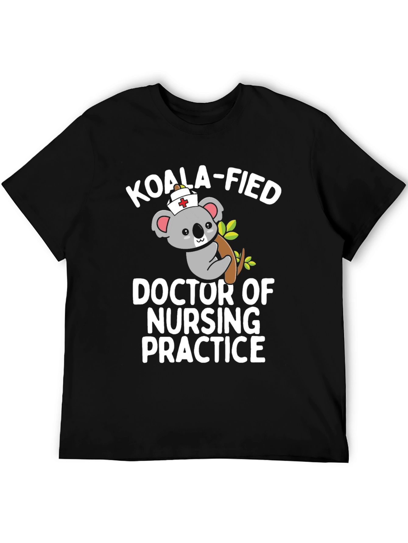 Koala-Fied Doctor of Nursing Practice T-Shirt