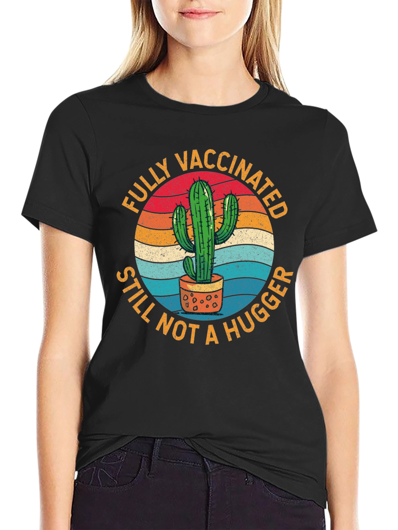 Fully Vaccinated Still Not a Hugger T-Shirt