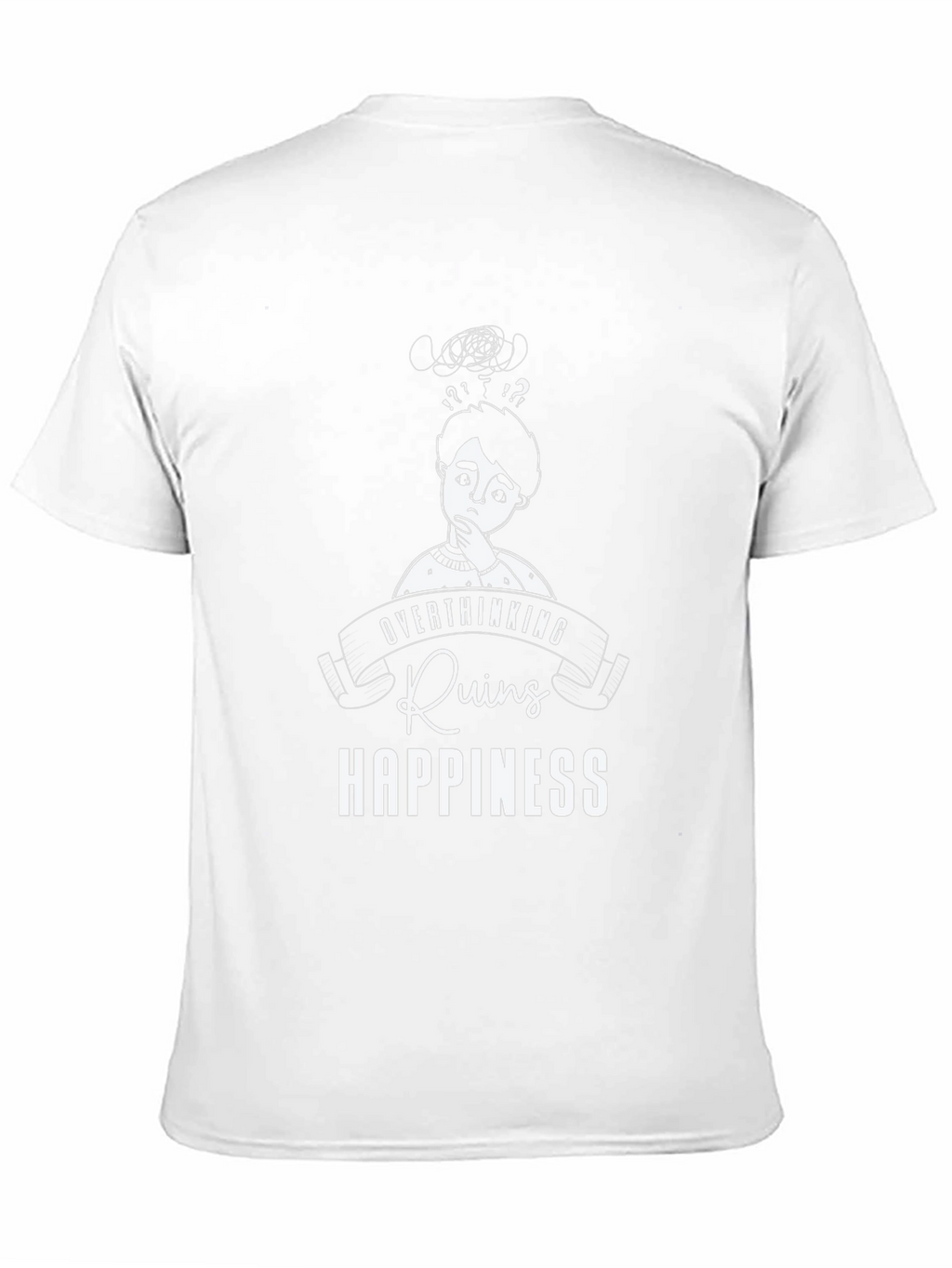 Overthinking Ruins Happiness T-Shirt