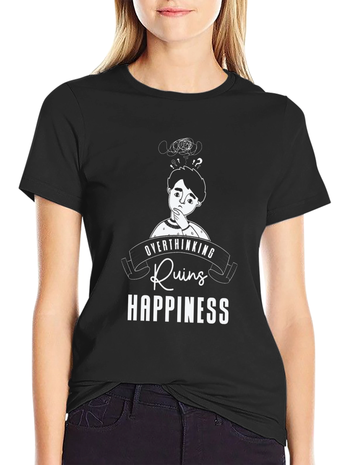 Overthinking Ruins Happiness T-Shirt
