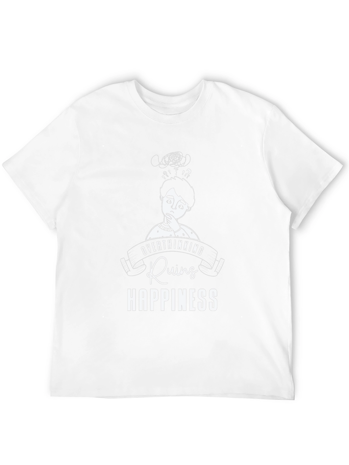 Overthinking Ruins Happiness T-Shirt