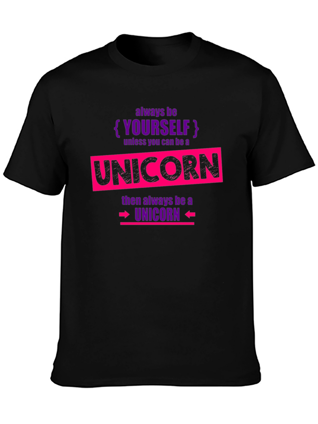 Always Be Yourself Unicorn T-Shirt