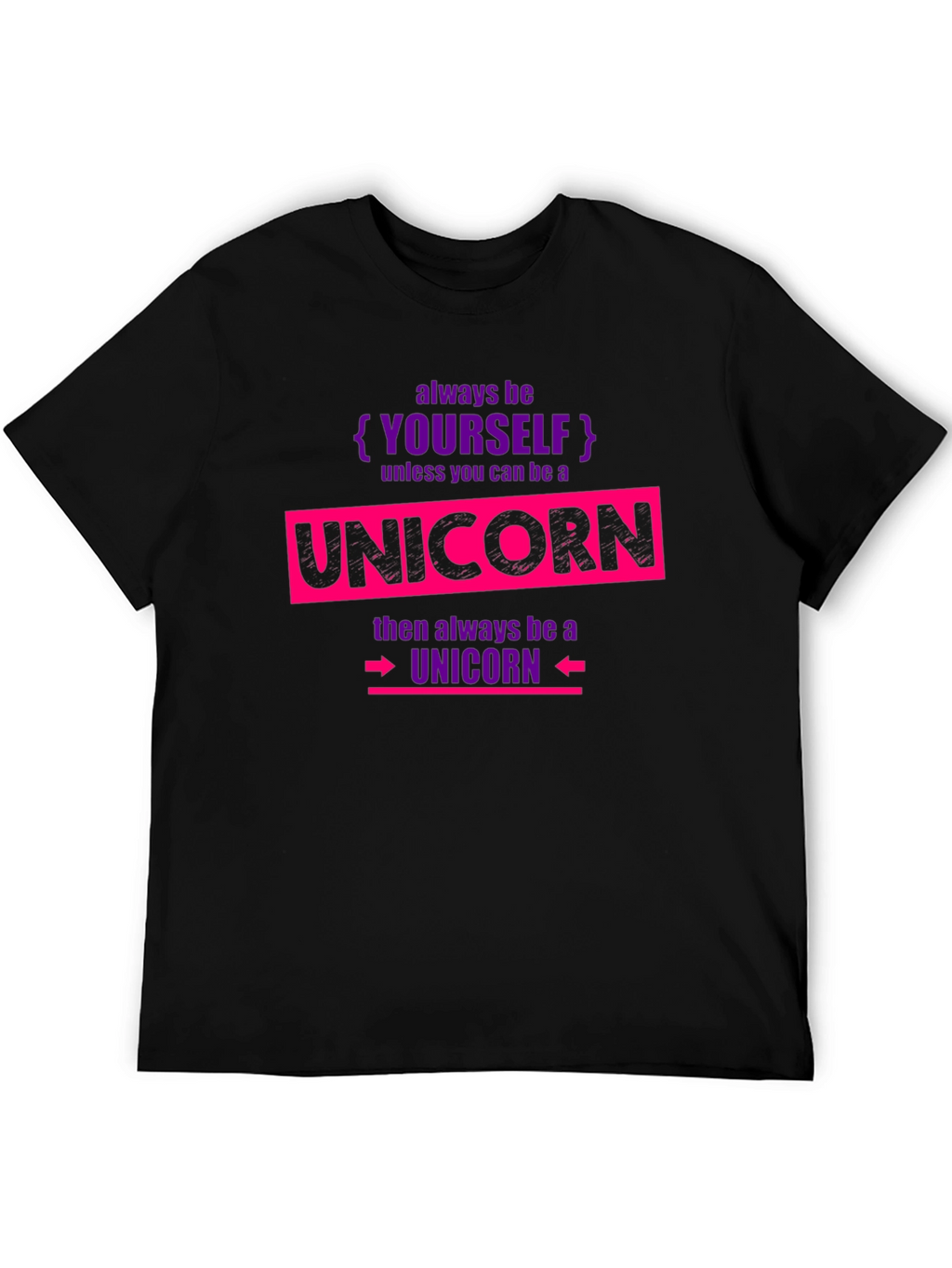 Always Be Yourself Unicorn T-Shirt