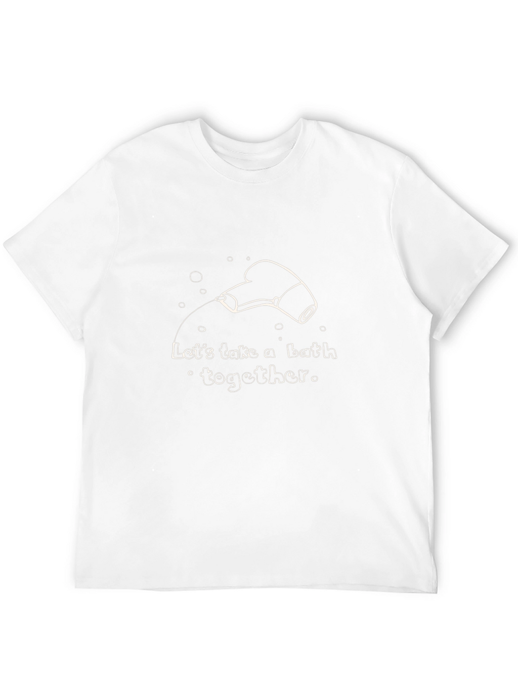 Humorous Lets Take a Bath Graphic Tee