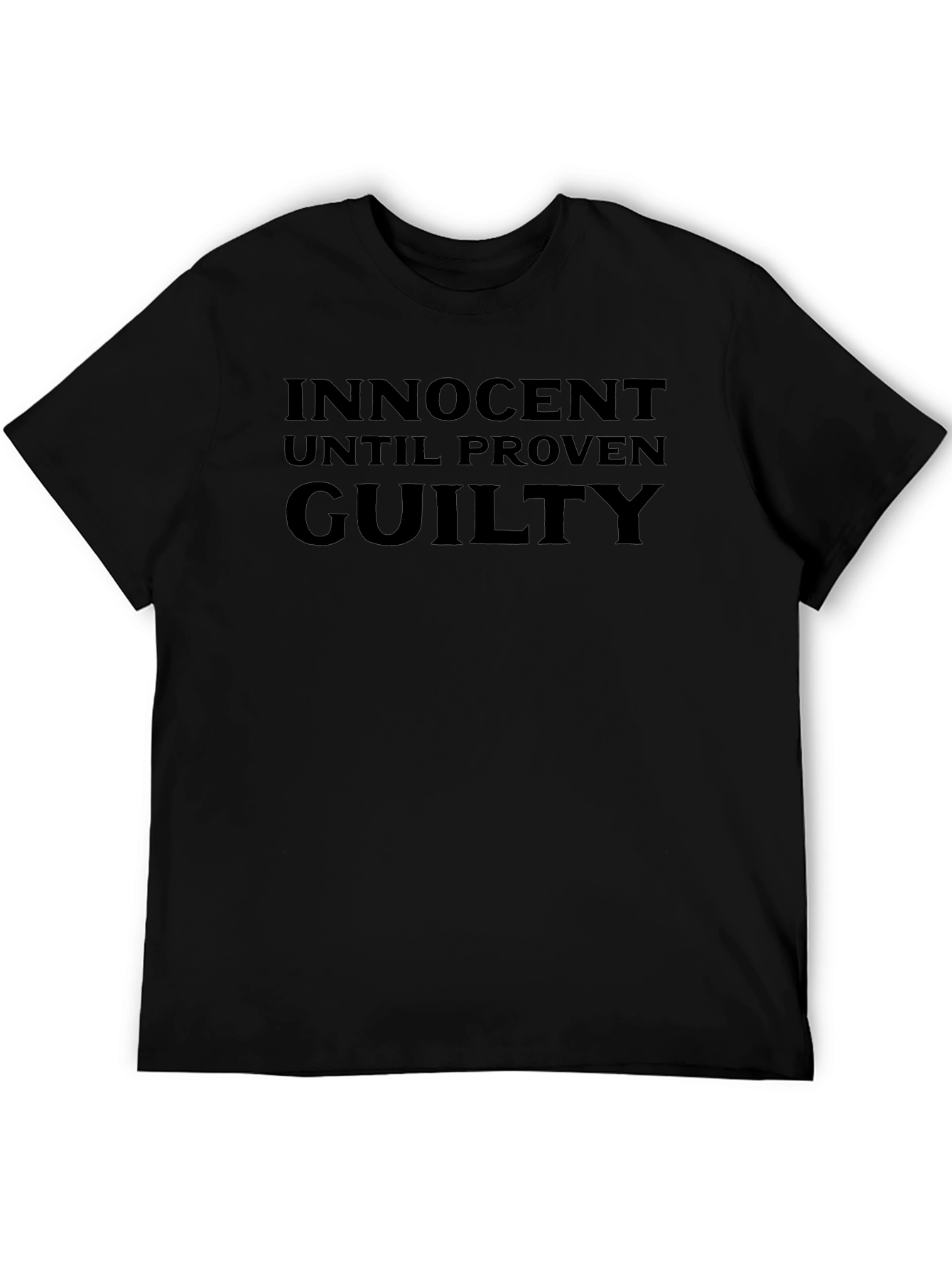 Innocent Until Proven Guilty Black T-Shirt