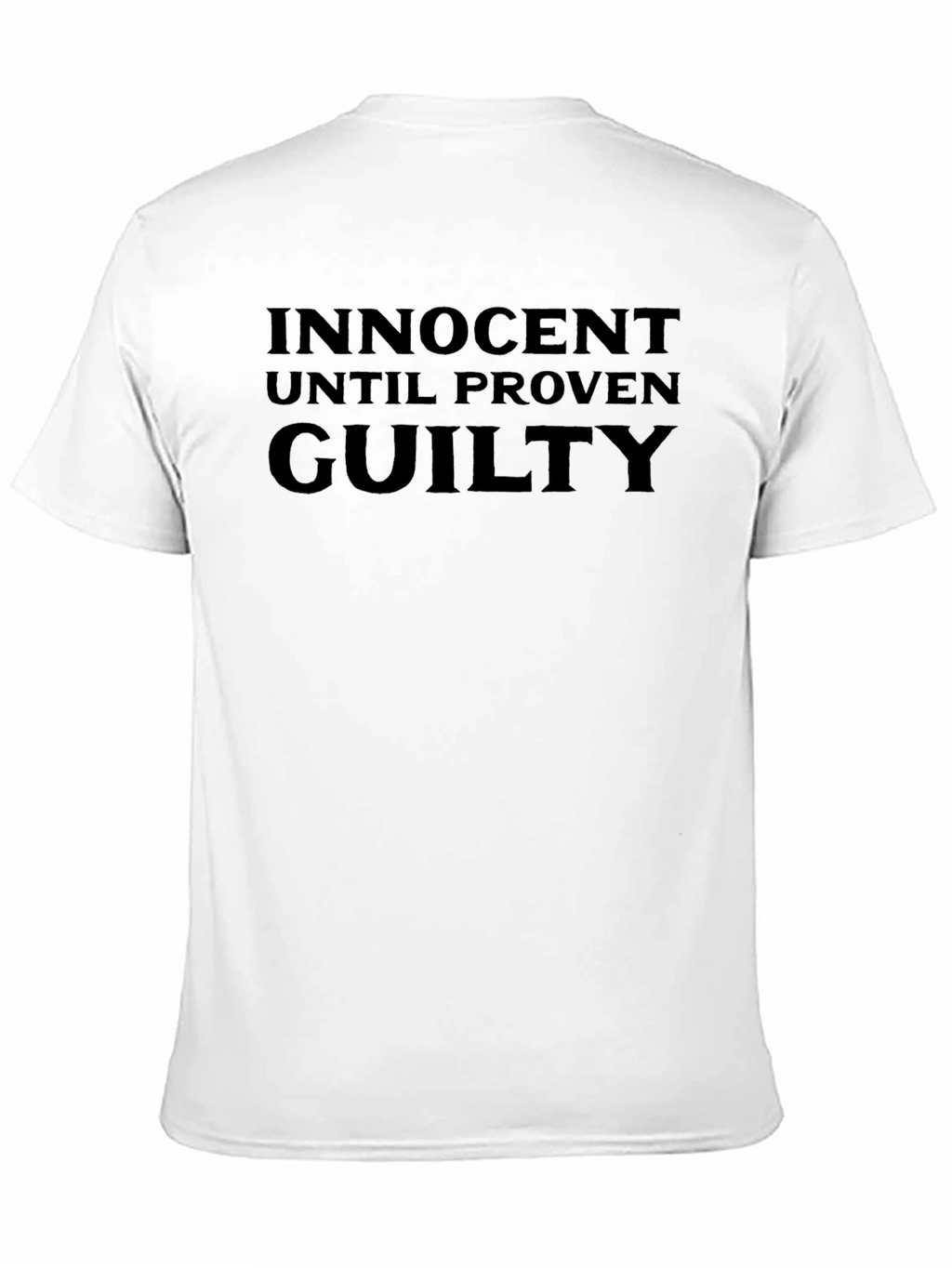 Innocent Until Proven Guilty Black T-Shirt