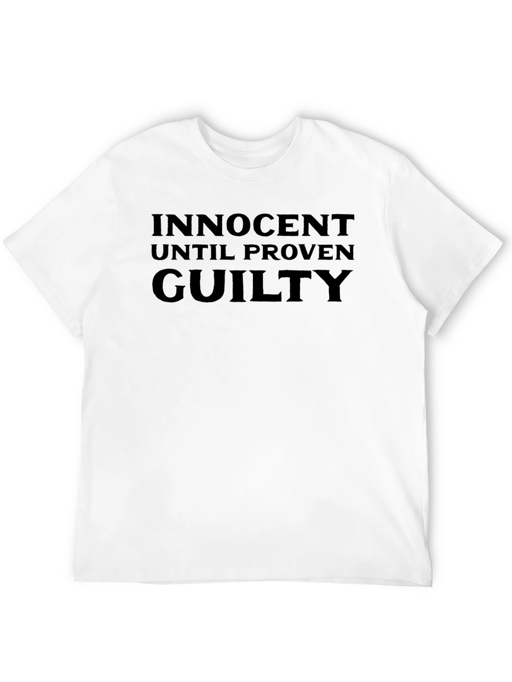 Innocent Until Proven Guilty Black T-Shirt