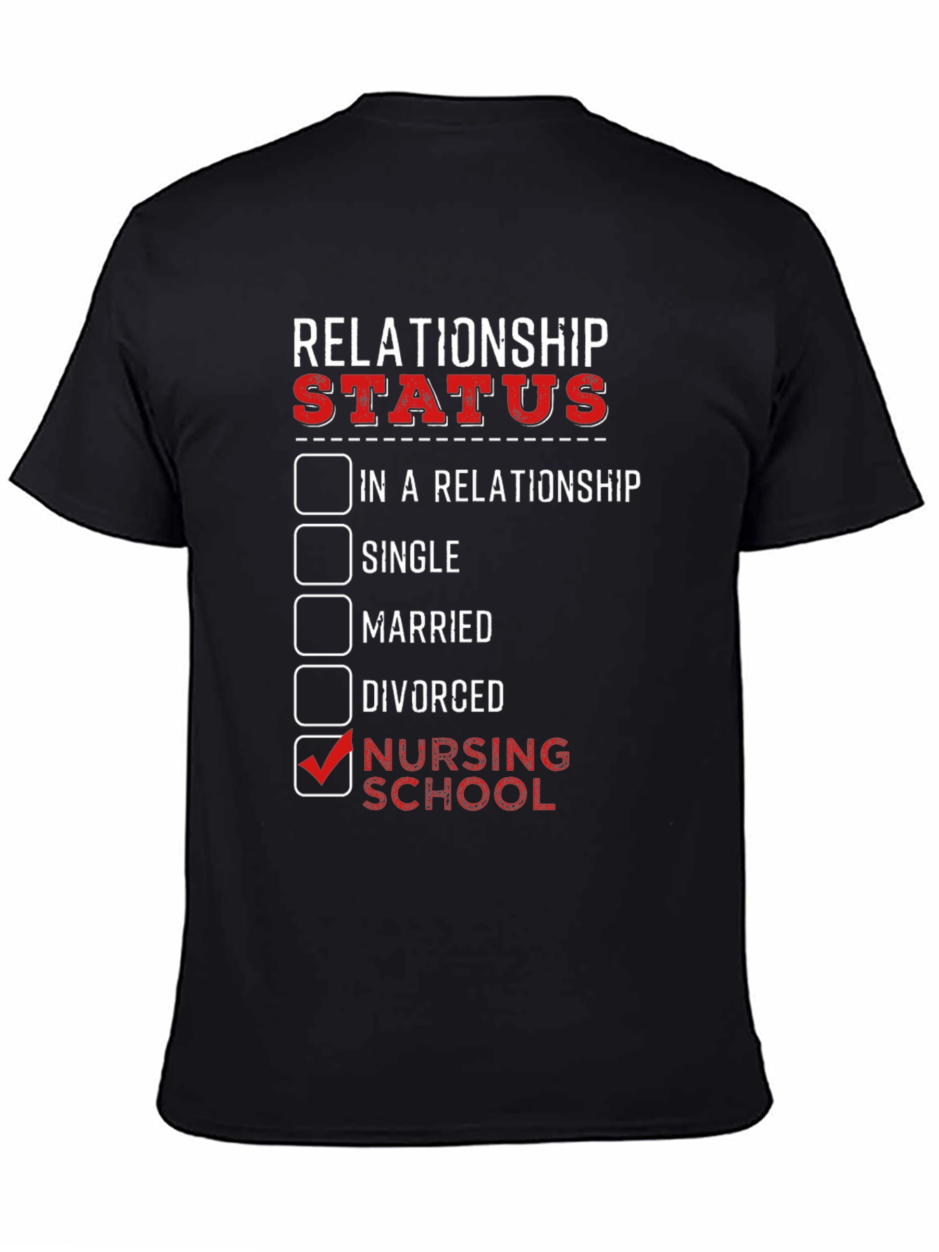 Nursing School Relationship Status Graphic Tee