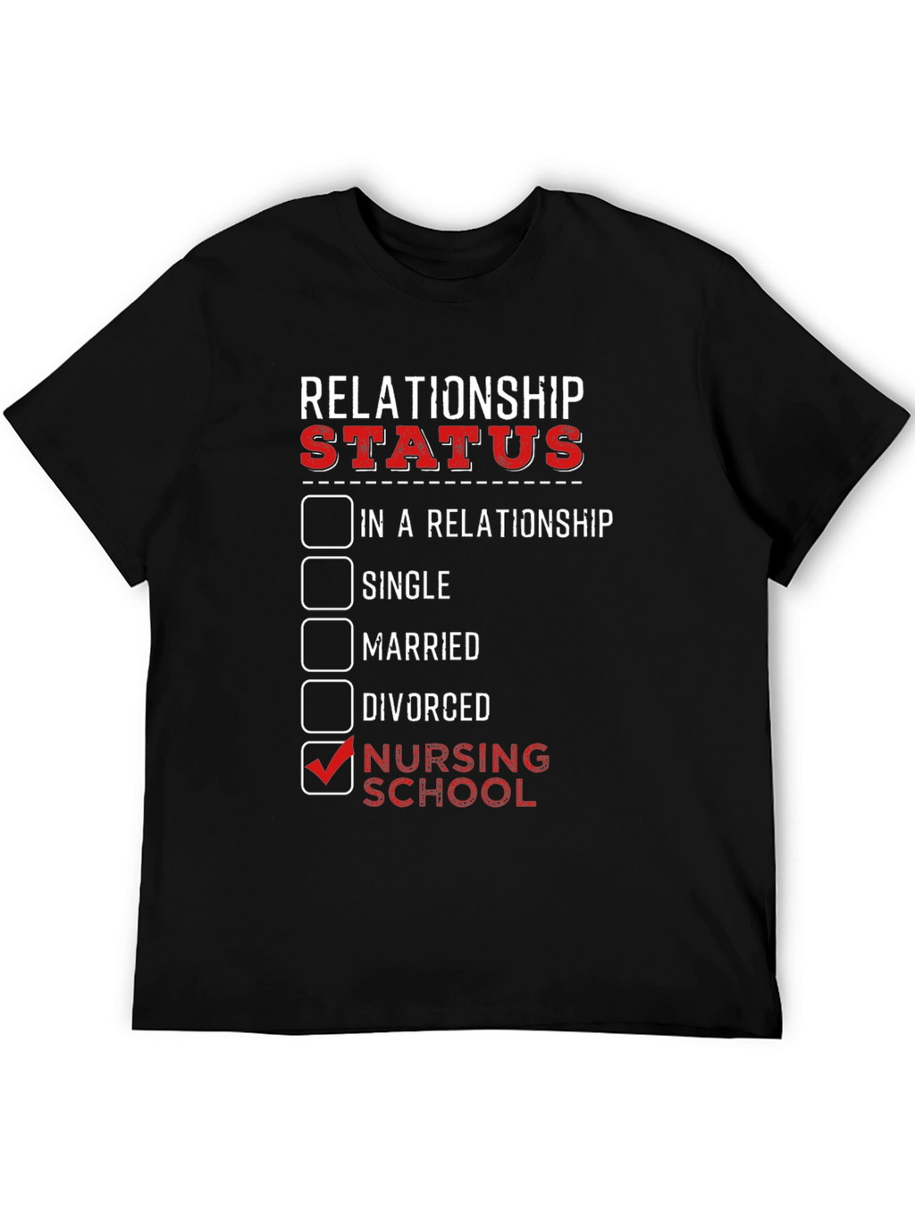 Nursing School Relationship Status Graphic Tee
