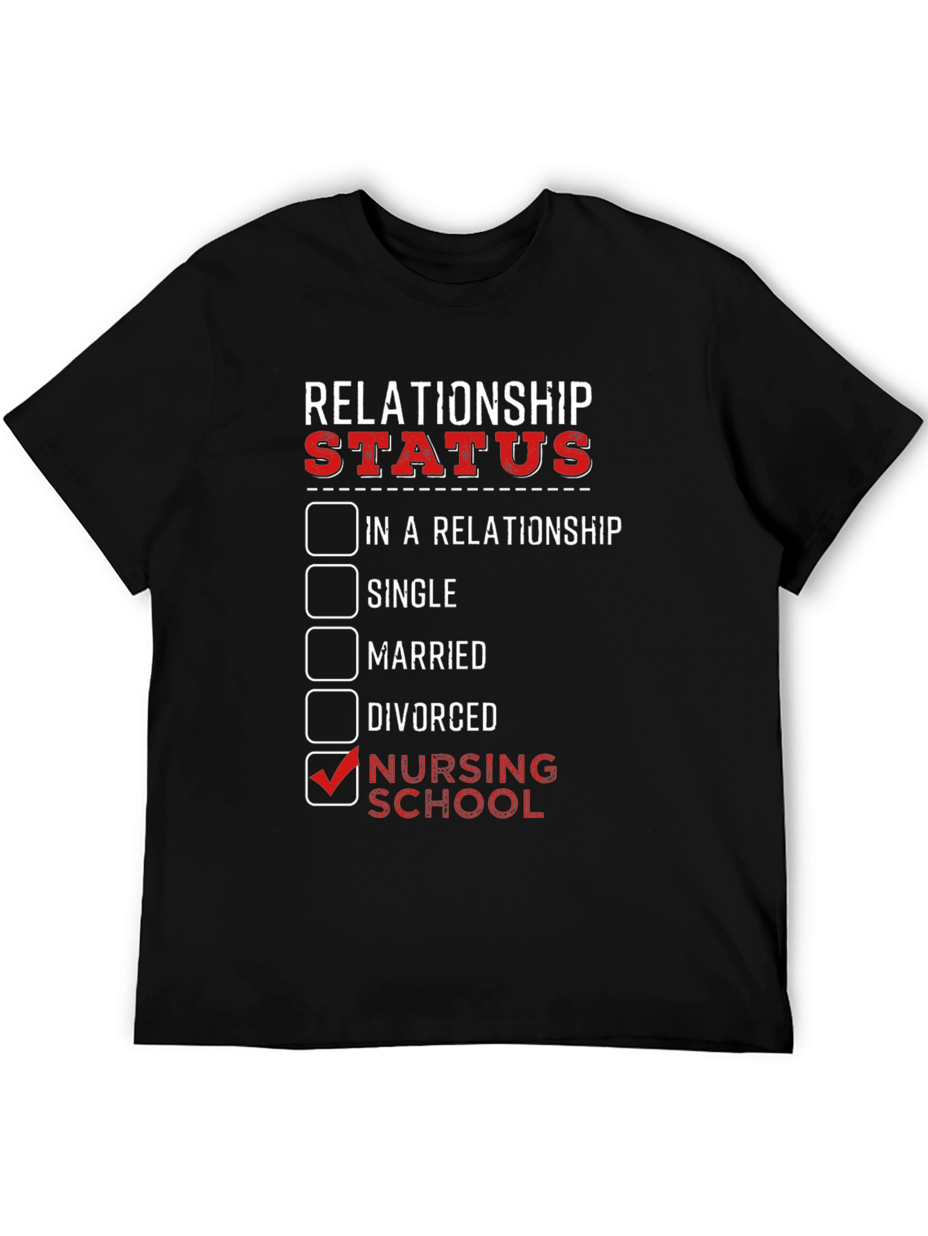 Nursing School Relationship Status Graphic Tee