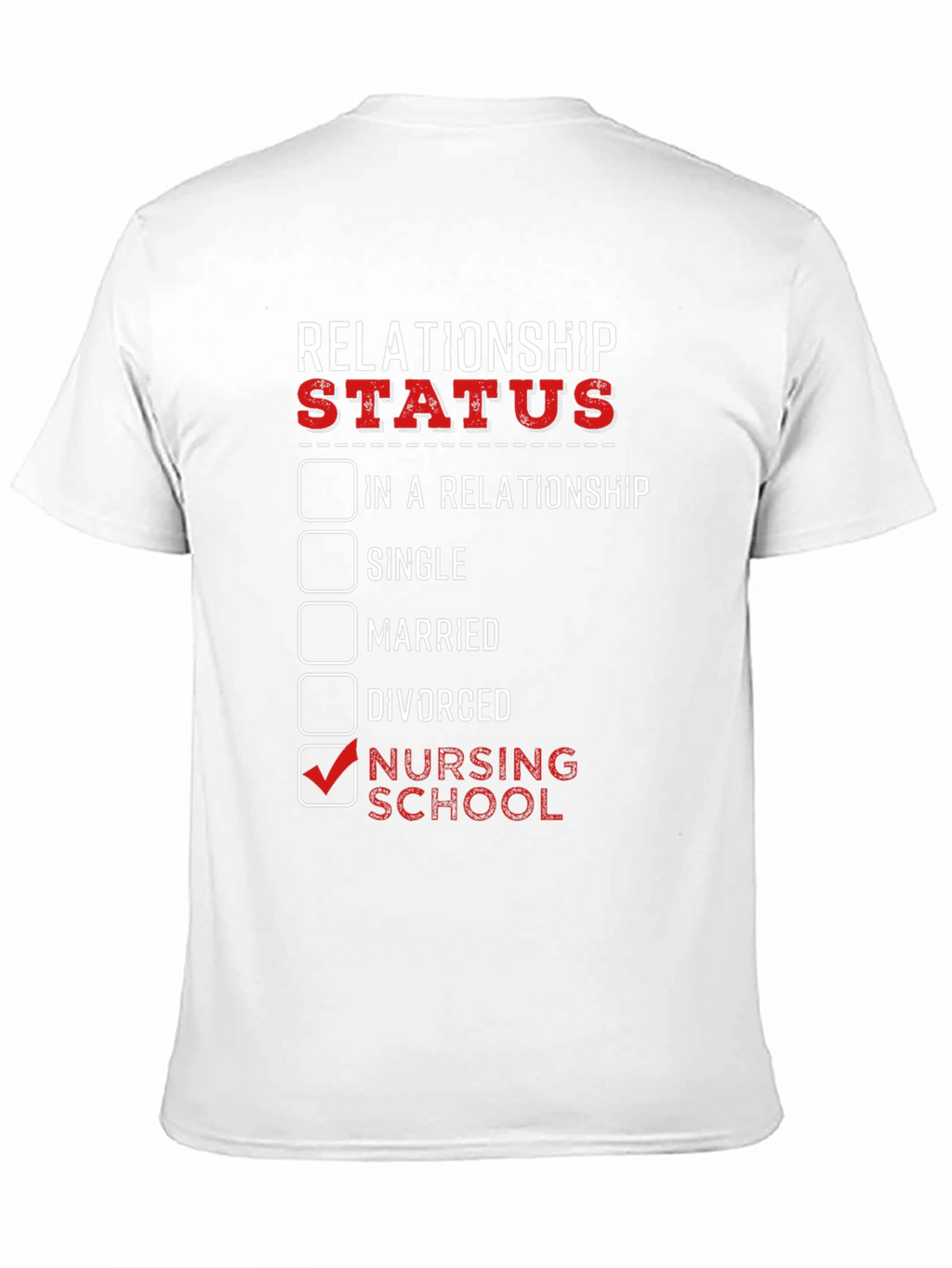 Nursing School Relationship Status Graphic Tee