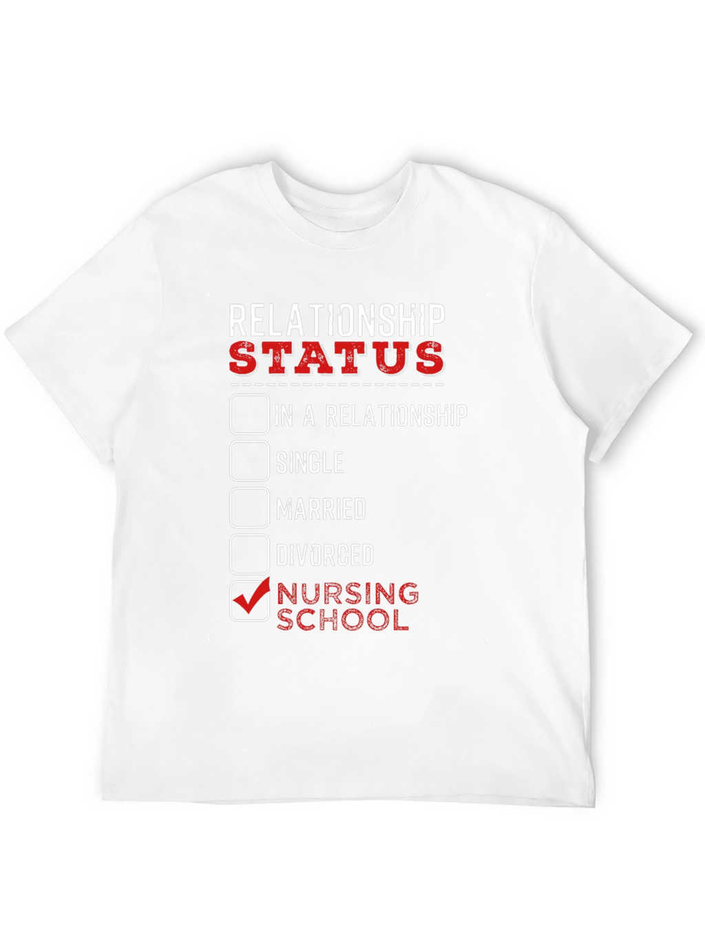 Nursing School Relationship Status Graphic Tee