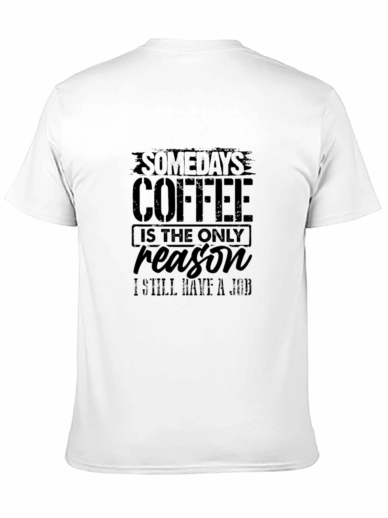 Coffee Reason Job T-Shirt - Black Cotton Blend Tee