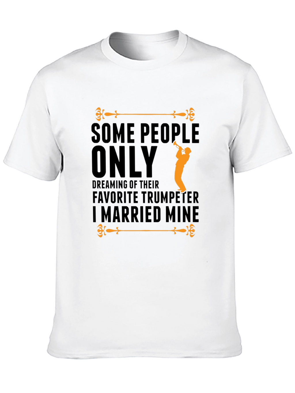 Favorite Trumpeter T-Shirt - Musicians Wife Gift