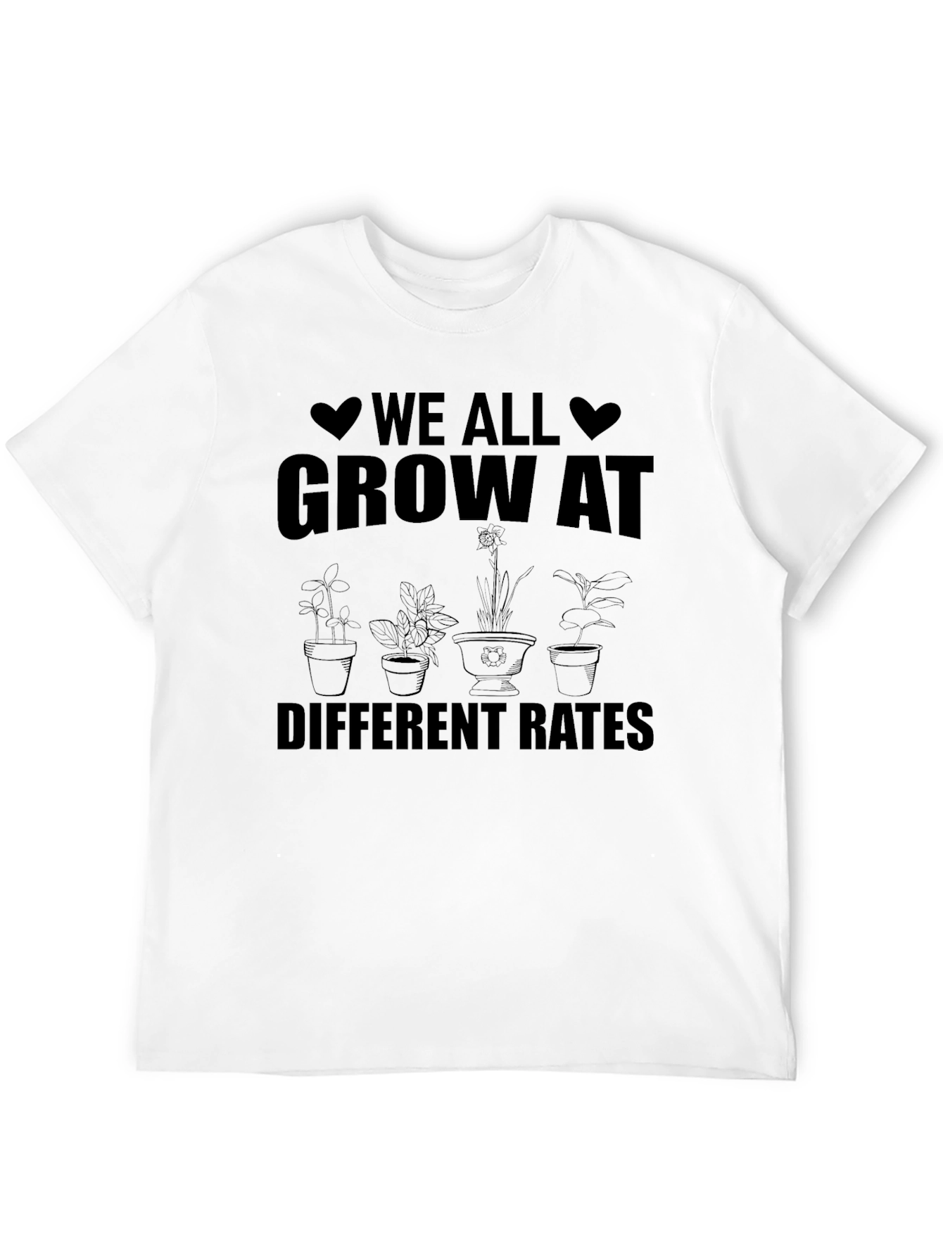 We All Grow At Different Rates T-Shirt