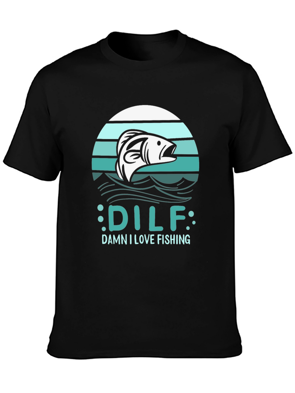 DILF Damn I Love Fishing Mens Black T-Shirt