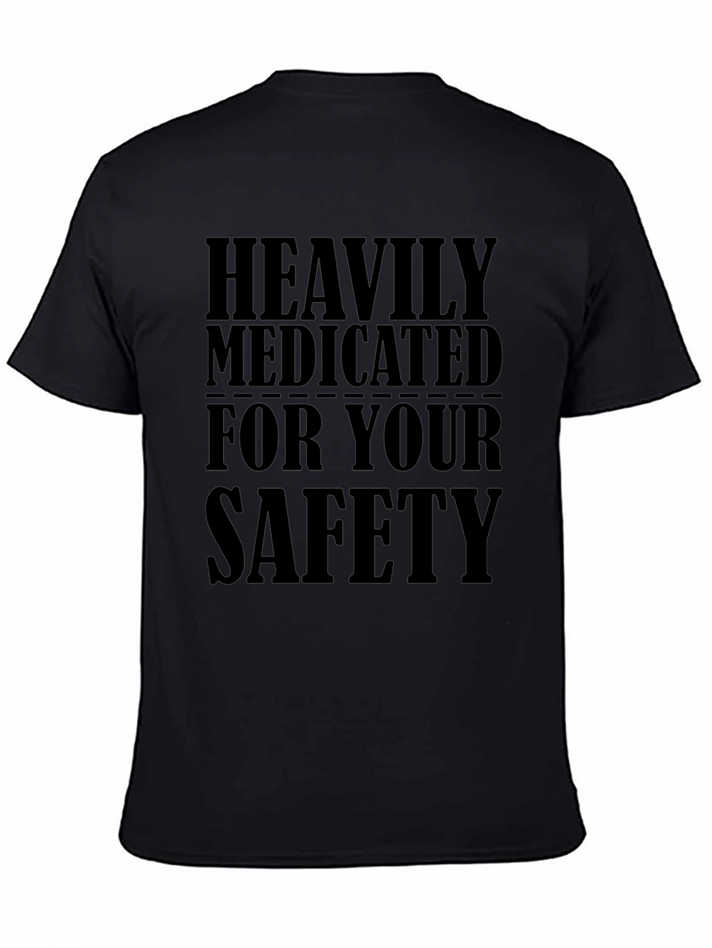 Heavily Medicated Black Graphic T-Shirt