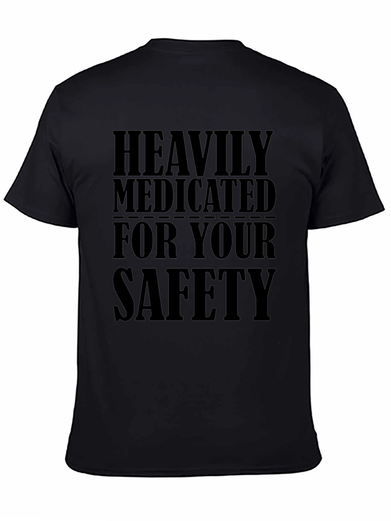Heavily Medicated Black Graphic T-Shirt