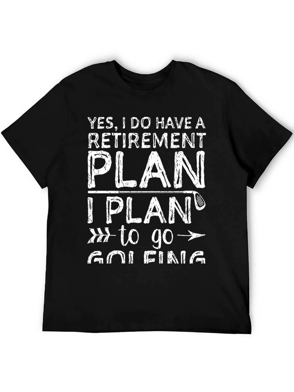 Retirement Plan Golfing T-Shirt