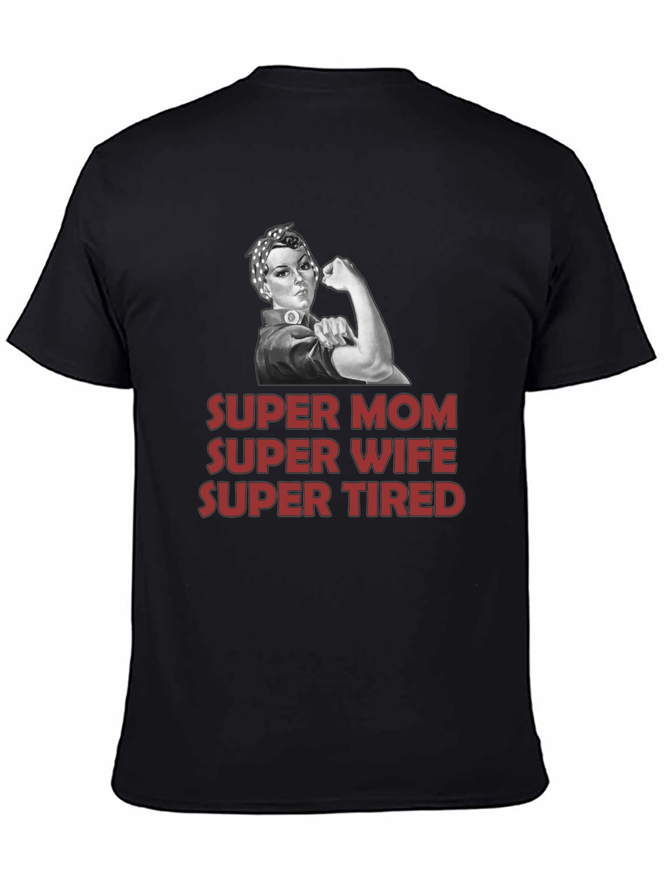 Super Mom Wife Tired Graphic T-Shirt - Black