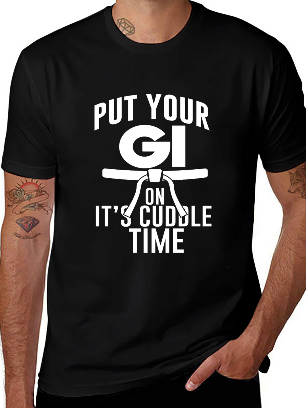 Put Your Gi On Its Cuddle Time Black T-Shirt