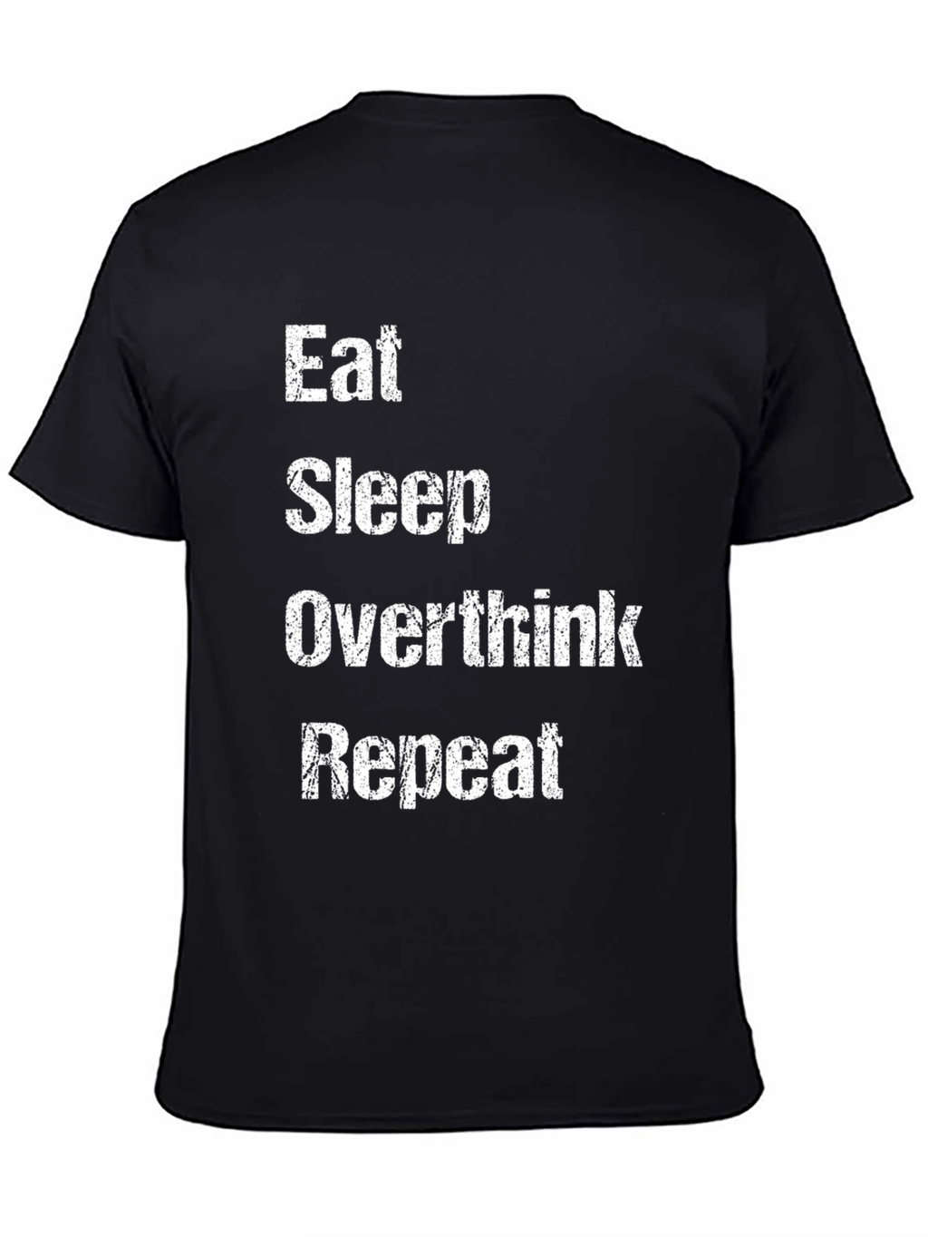 Eat Sleep Overthink Repeat Graphic Tee