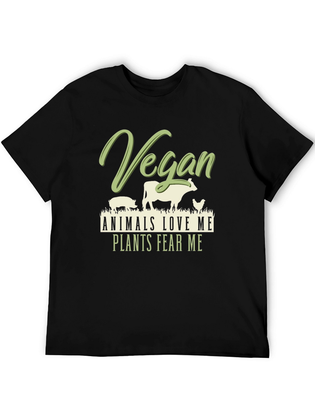 Vegan Animals Love Me Plants Fear Me T-Shirt