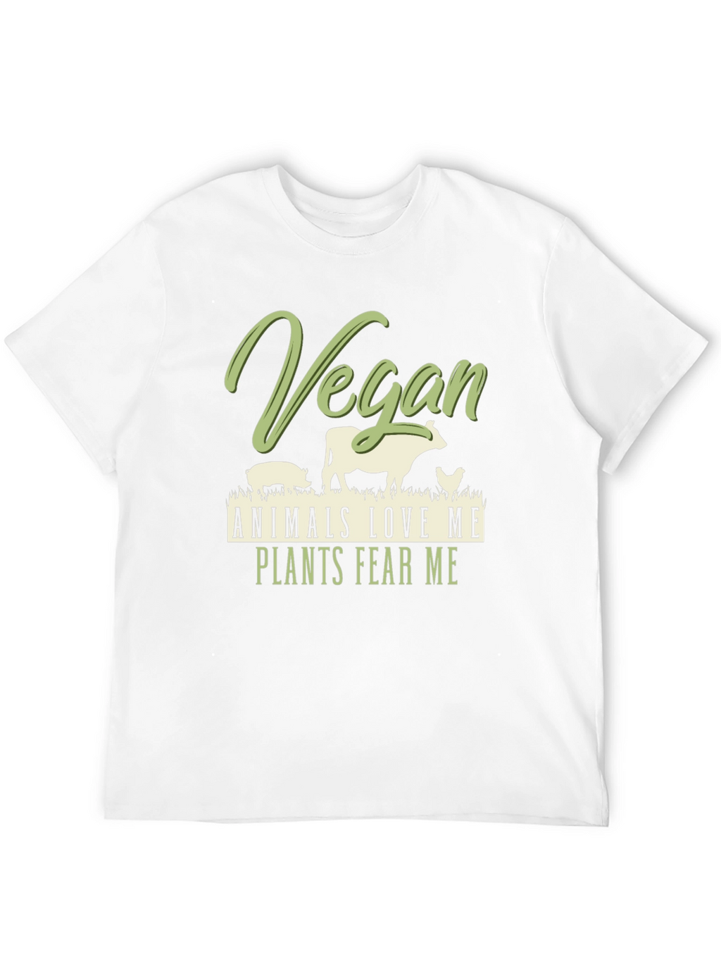 Vegan Animals Love Me Plants Fear Me T-Shirt