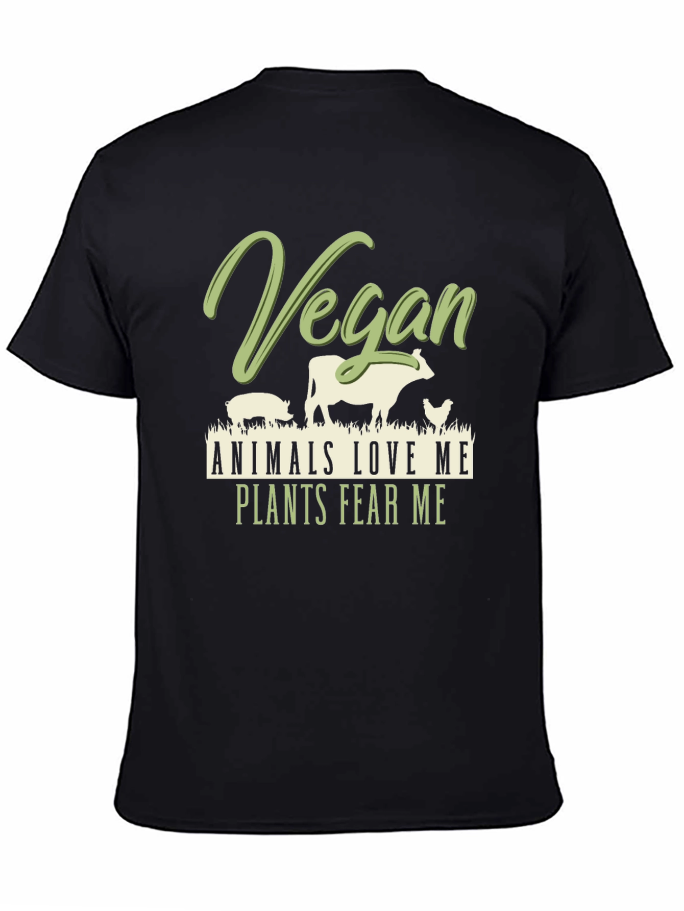 Vegan Animals Love Me Plants Fear Me T-Shirt