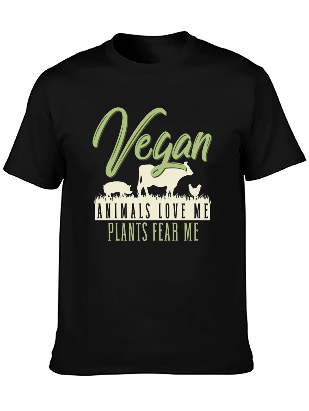 Vegan Animals Love Me Plants Fear Me T-Shirt