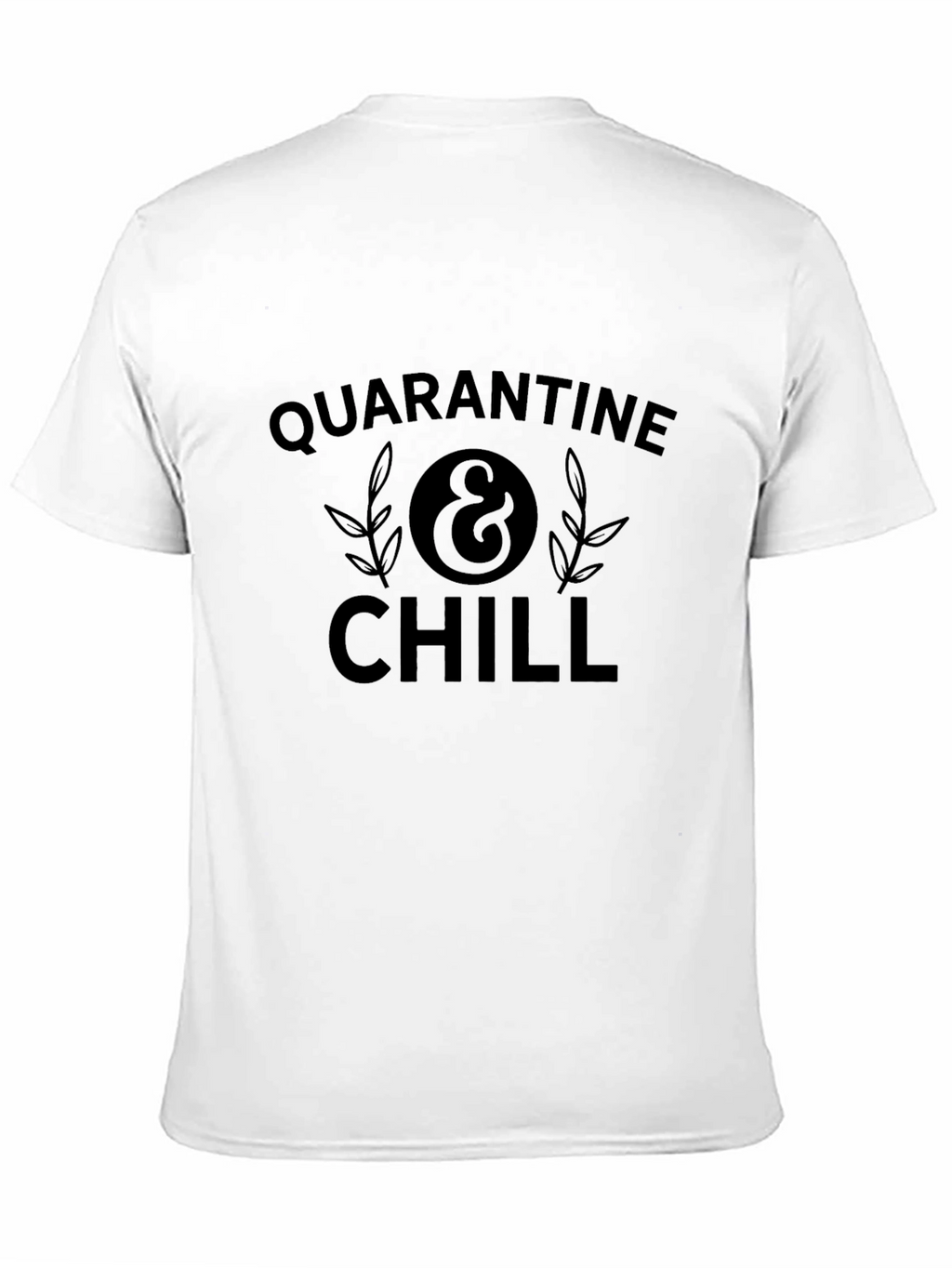 Quarantine & Chill Black Graphic T-Shirt